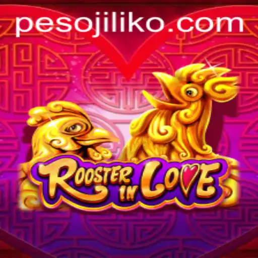 Discover the Exciting World of RoosterInLove: A Unique Gaming Experience with Jiliko.COM